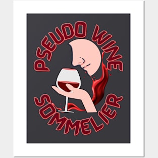 Pseudo Wine Sommelier - Funny Wine Posters and Art